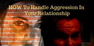 How To Handle Aggression In Your Relationship