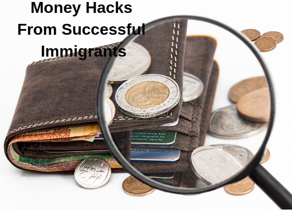 3 Money Management Techniques From Other Successful Immigrants.