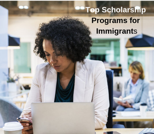 Top Scholarship Programs for Immigrants