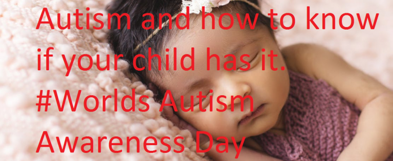 What is autism and how to know if your child has it| Worlds Autism Awareness Day