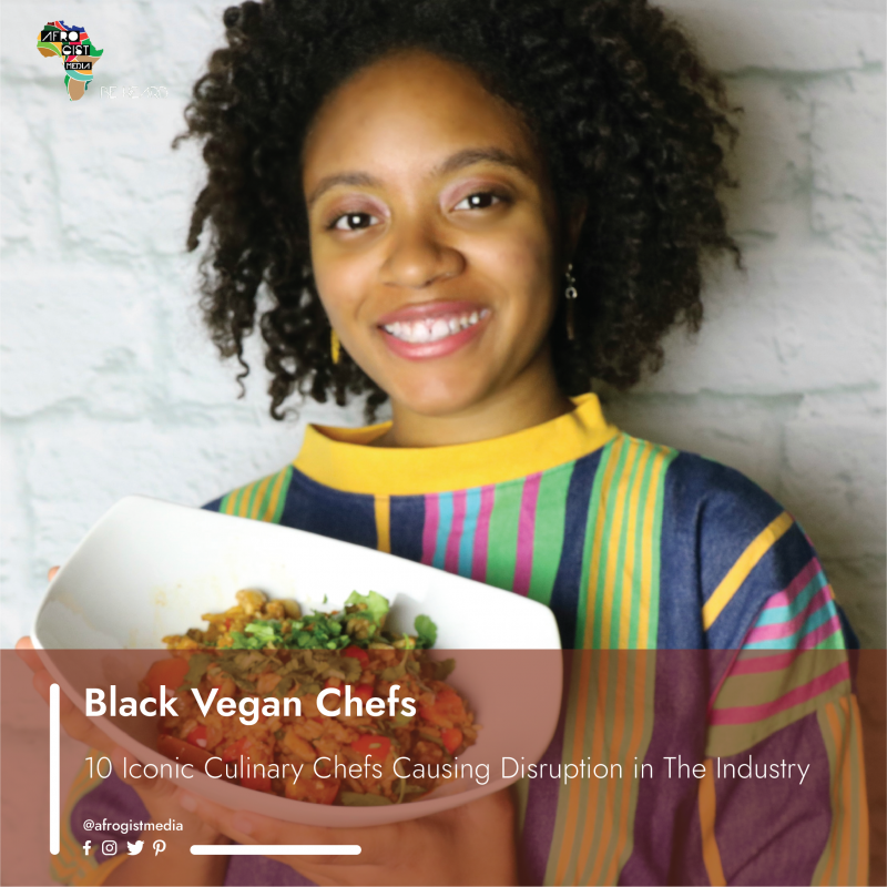 Black Vegan Chefs 10 Iconic Culinary Chefs Causing Disruption in The
