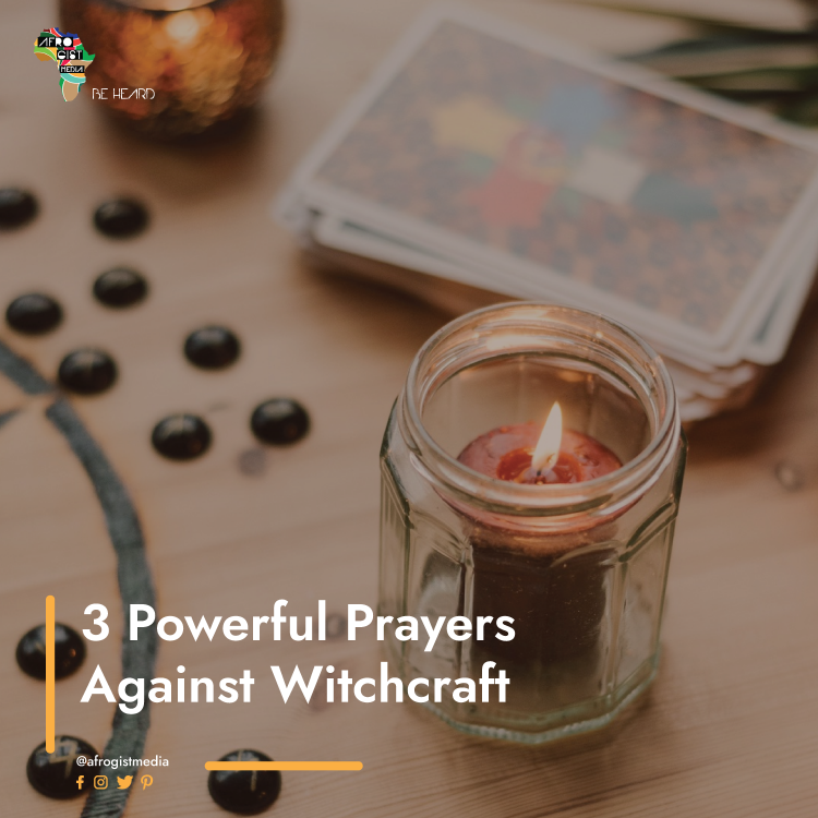 3 Powerful Prayers Against Witchcraft – Afro Gist Media