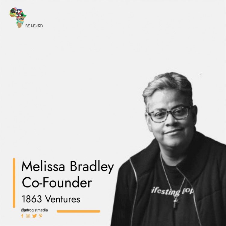 Melissa Bradley: Co-Founder 1863 Ventures – Afro Gist Media